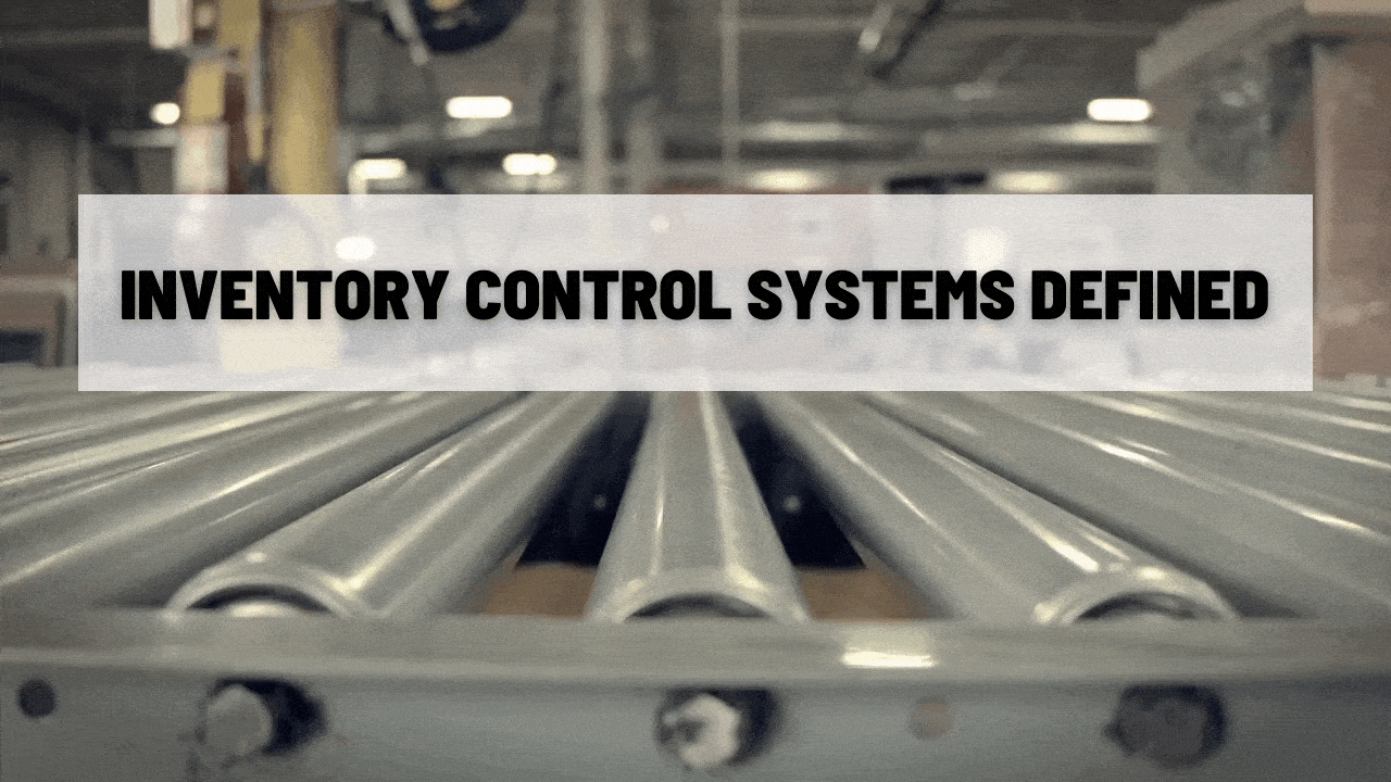 Inventory Control Systems Defined