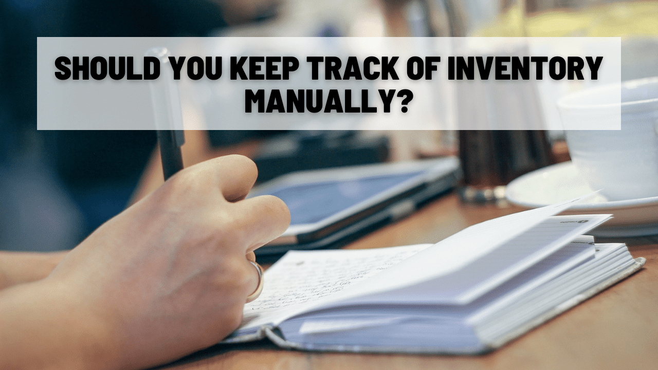 Should you keep track of inventory manually