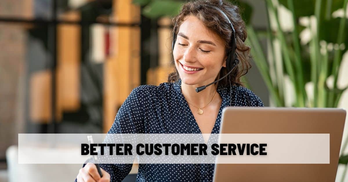 Better Customer Service