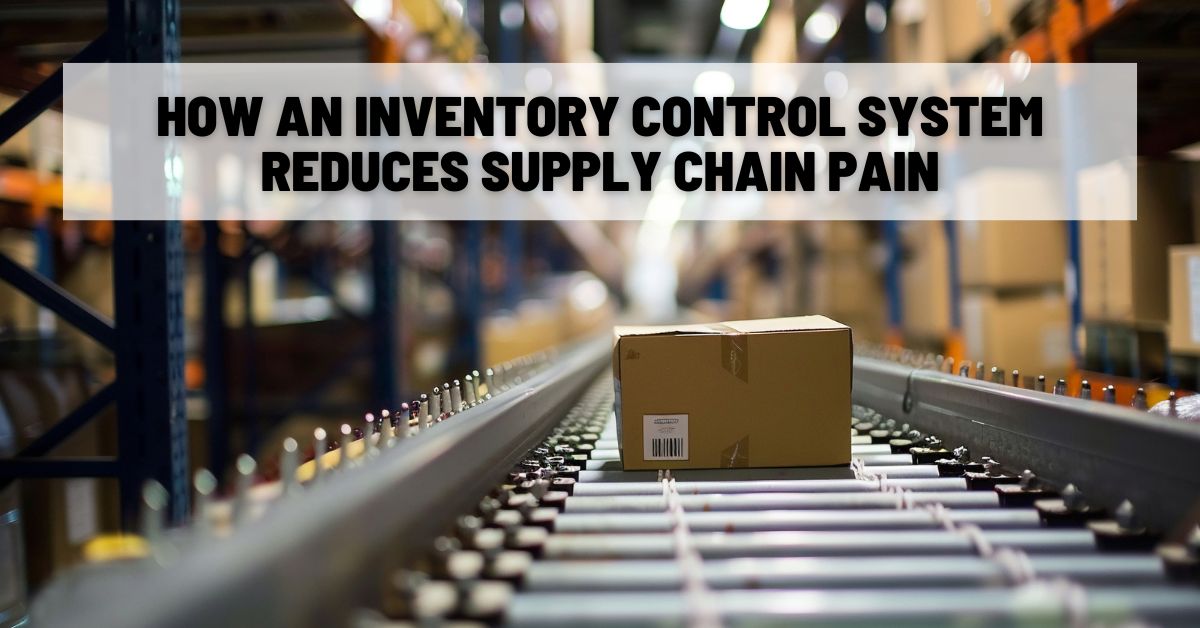 Inventory Control System - From Chaos to Control - AcctVantage ERP