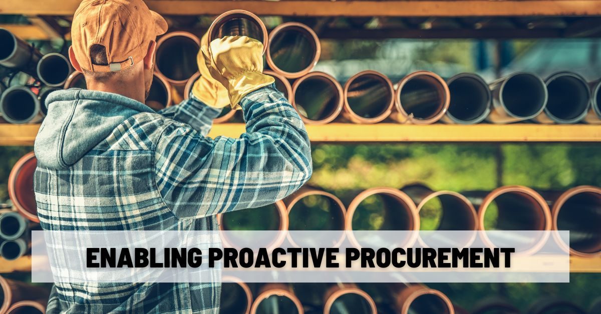 Enabling Proactive Procurement Enabling Proactive Procurement