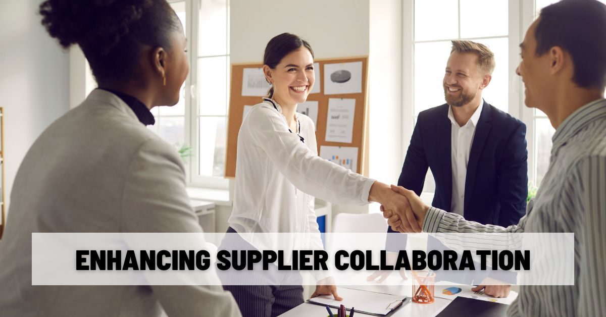 Enhancing Supplier Collaboration Enhancing Supplier Collaboration